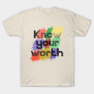 Know Your Worth T-Shirt